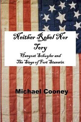 Neither Rebel Nor Tory - Michael Cooney - cover