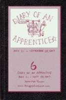 Diary of an Apprentice 6: May 21 - Sept. 28, 2007 - Jennifer Young - cover