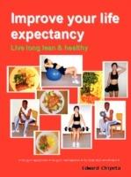 Improve Your Life Expectancy - Live Long Lean and Healthy(B&W - Dist) - Edward Chipeta - cover