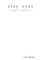 Clay Eyes - Tyler Blanski - cover