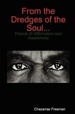 From the Dredges of the Soul: