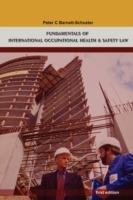 Fundamentals of International Occupational Health And Safety Law - Peter Barnett-Schuster - cover
