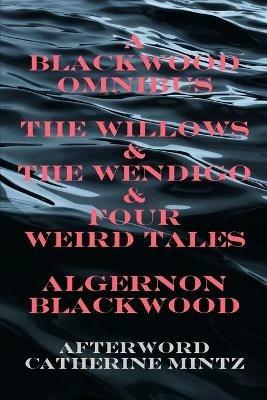 A Blackwood Omnibus - Algernon Blackwood - cover
