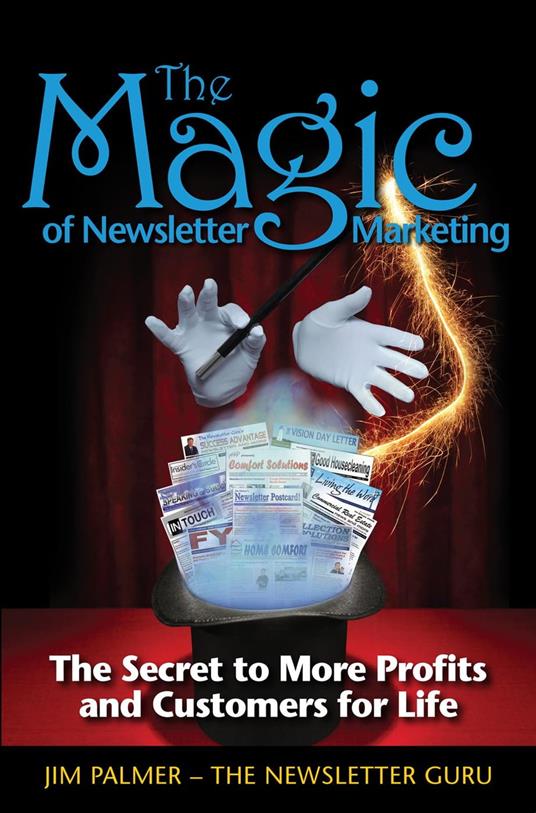 The Magic of Newsletter Marketing