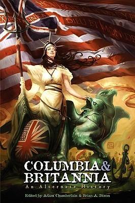 Columbia & Britannia - Adam Chamberlain,Brian A. Dixon,Mark Beech - cover