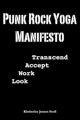 Punk Rock Yoga Manifesto - Kimberlee Stedl - cover