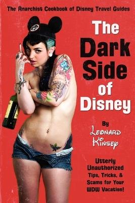 The Dark Side of Disney - Leonard Kinsey - cover