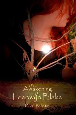 The Awakening of Leeowyn Blake: The Kahl'Nar Saga - Book 1 - Mary Parker - cover