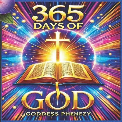 365 Days of GOD - Goddess Phenezy,Taajah Phenezy,Taajah M Phenezy - cover