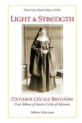 Light and Strength - O S B Dom Guy Marie Oury - cover