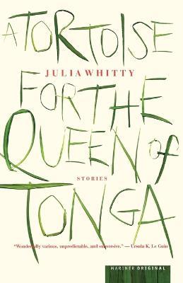 A Tortoise for the Queen of Tonga - Julia Whitty - cover