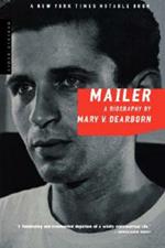 Mailer: A Biography