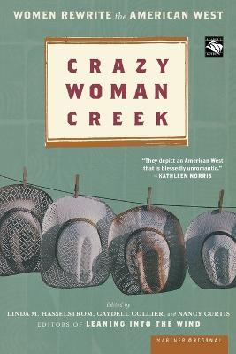 Crazy Woman Creek - Linda M Hasselstrom,Gaydell Collier,Nancy Curtis - cover