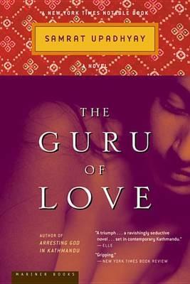 The Guru of Love - Samrat Upadhyay - cover
