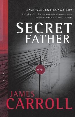 Secret Father - James Carroll - cover