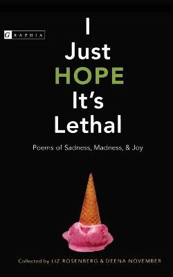 I Just Hope It's Lethal - Liz Rosenberg - cover