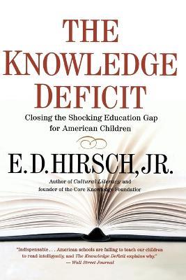 The Knowledge Deficit - E D Hirsch - cover