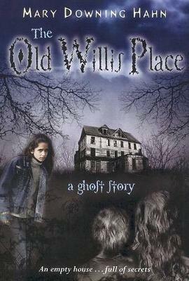 Old Willis Place - Mary Downing Hahn - cover