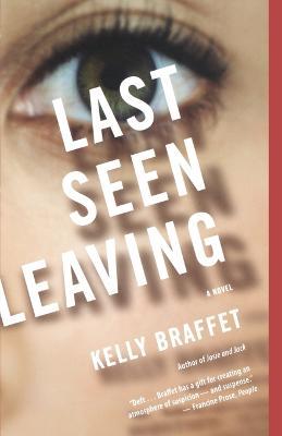 Last Seen Leaving - Kelly Braffet - cover