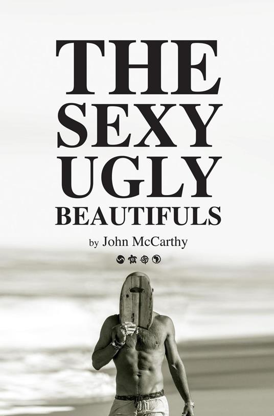 The Sexy Ugly Beautifuls