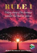 Rule 1: Taking charge of the dominion mandate that God has given us