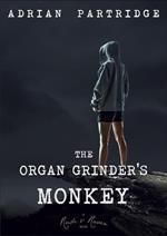 The Organ Grinder's Monkey
