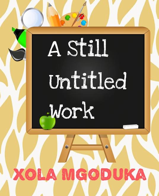 A Still Untitled Work