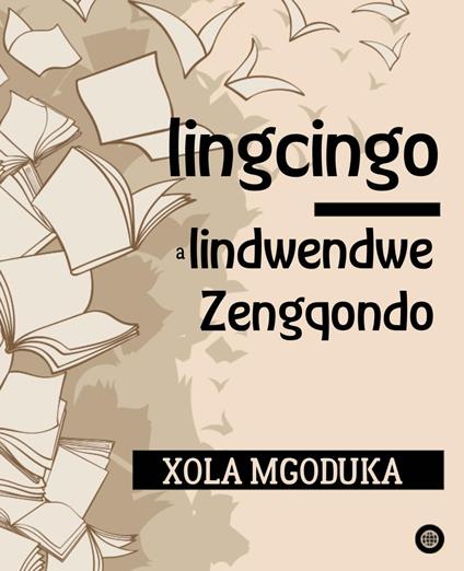 Iingcingo - Iindwendwe Zengqondo
