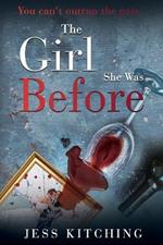 The Girl She Was Before