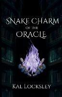 Libro in inglese Snake Charm of the Oracle  - Kal Locksley