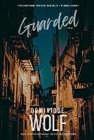 Guarded - Dominique Wolf - cover