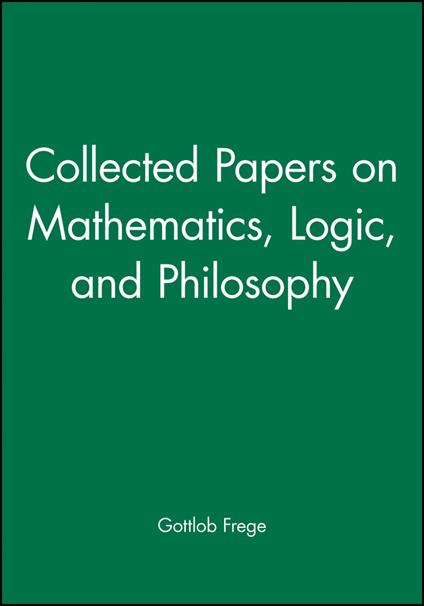 Collected Papers on Mathematics, Logic, and Philosophy - Gottlob Frege - cover
