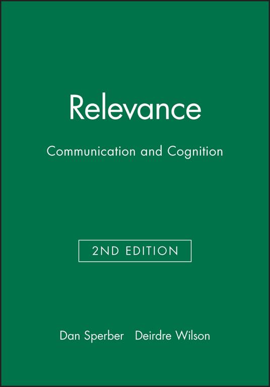 Relevance: Communication and Cognition - Dan Sperber,Deirdre Wilson - cover
