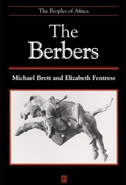 The Berbers: The Peoples of Africa - Michael Brett,Elizabeth Fentress - cover
