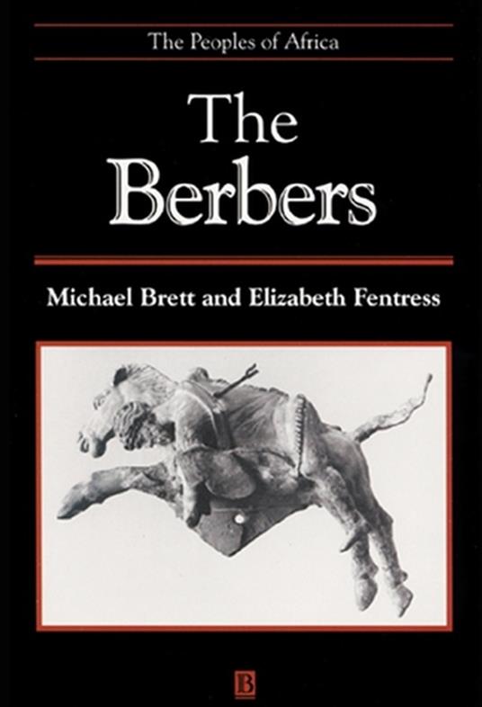The Berbers: The Peoples of Africa - Michael Brett,Elizabeth Fentress - cover