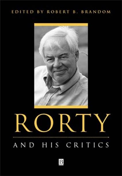 Rorty and His Critics - cover