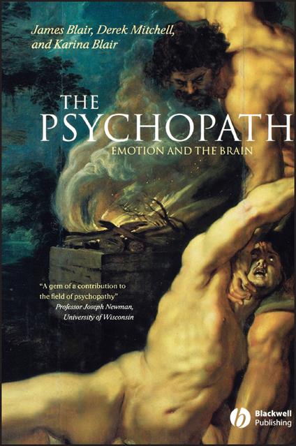 The Psychopath: Emotion and the Brain - James Blair,Derek Mitchell,Karina Blair - cover