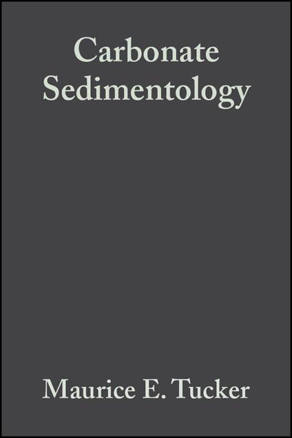 Carbonate Sedimentology - Maurice E. Tucker,V. Paul Wright - cover