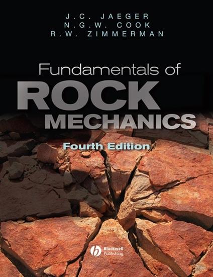 Fundamentals of Rock Mechanics - John Conrad Jaeger,Neville G. W. Cook,Robert Zimmerman - cover