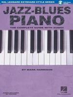 Jazz-Blues Piano: The Complete Guide with Audio!
