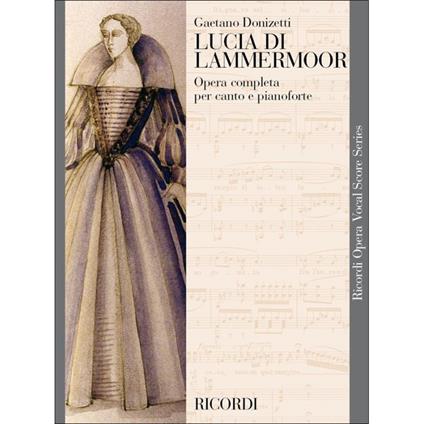  Lucia di Lammermoor - Gaetano Donizetti - Riduzione per canto e pianoforte -  Gaetano Donizetti - copertina