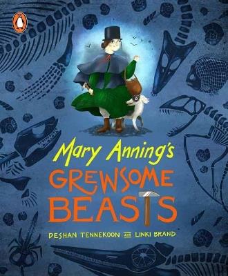 Mary Anning’s Grewsome Beasts - Deshan Tennekoon - cover