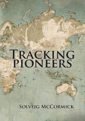 Tracking Pioneers - Solveig McCormick - cover