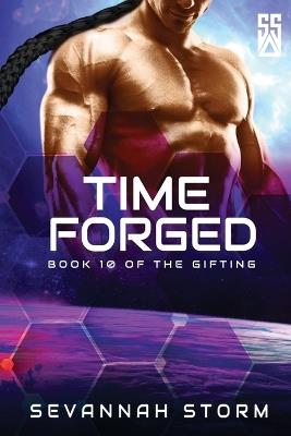 Time Forged: (The Gifting Series Book 10) - Sevannah Storm - cover