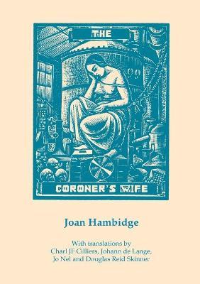 The Coroner's Wife: Poems in Translation - Joan Hambidge - cover