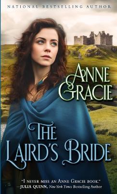 The Laird's Bride: A Scottish marriage of convenience story - Anne Gracie - cover