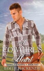 A Cowgirl's Heart: A clean and wholesome contemporary cowboy romance