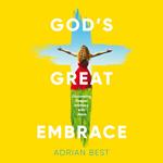 God's Great Embrace