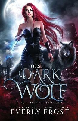 This Dark Wolf - Everly Frost - cover