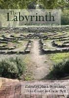 The Labyrinth and other Stories of Life